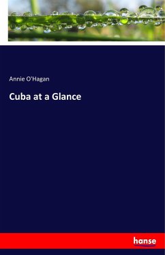 Cuba at a Glance - O'Hagan, Annie