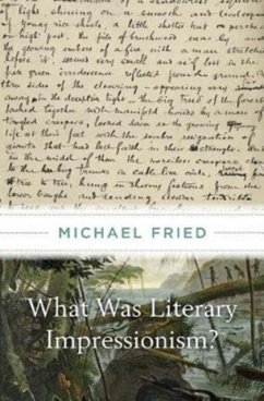 What Was Literary Impressionism? - Fried, Michael