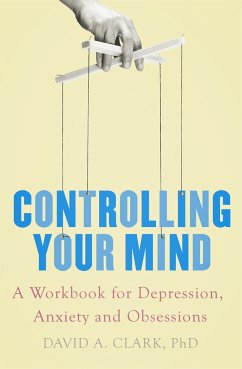 Controlling Your Mind - Clark, David A.