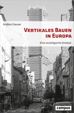 Vertikales Bauen in Europa - Glauser, Andrea