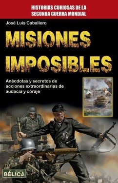 Misiones Imposibles - Caballero, José Luís