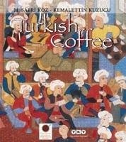 Turkish Coffee - Kuzucu, Kemalettin; Sabri Koz, M.