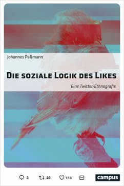 Die soziale Logik des Likes - Paßmann, Johannes