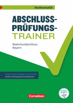 Abschlussprüfungstrainer Mathematik 10. Jahrgangsstufe - Realschulabschluss - Bayern - Wennekers, Udo;Heckner, Klaus