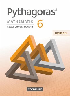 Pythagoras 6. Jahrgangsstufe - Realschule Bayern - Lösungen zum Schülerbuch - Kolander, Wolfgang;Theis, Barbara;Babl, Franz