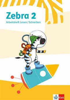 Zebra 2. Arbeitsheft Lesen/Schreiben. Allgemeine Ausgabe ab 2018