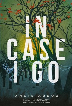 In Case I Go (eBook, ePUB) - Abdou, Angie