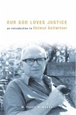 Our God Loves Justice (eBook, ePUB)