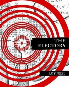 The Electors (eBook, ePUB) - Neel, Roy M