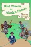 Bold Women in Alaska History (eBook, ePUB)