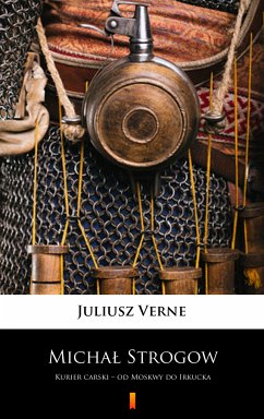 Michał Strogow (eBook, ePUB) - Verne, Juliusz