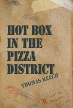 Hot Box in the Pizza District (eBook, ePUB) - Keech, Thomas W.