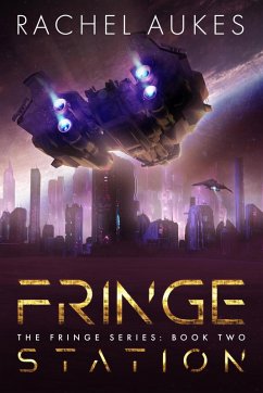 Fringe Station (Fringe Series, #2) (eBook, ePUB) - Aukes, Rachel