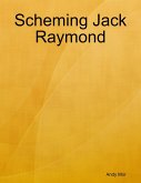 Scheming Jack Raymond (eBook, ePUB)