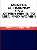 Mental efficiency and other hints to men and women (eBook, ePUB)