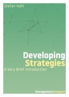 Developing Strategies (eBook, ePUB) - Kühl, Stefan