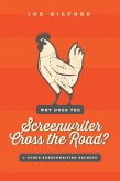 Why Does the Screenwriter Cross the Road? (eBook, ePUB)