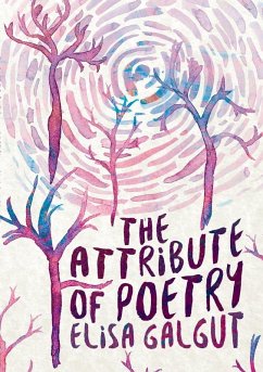The Attribute of Poetry (eBook, ePUB) - Galgut, Elisa