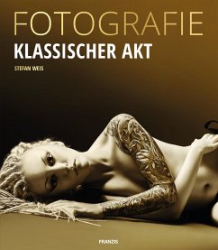 Fotografie Klassischer Akt (eBook, PDF) - Weis, Stefan