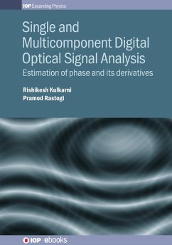 Single and Multicomponent Digital Optical Signal Analysis (eBook, ePUB) - Rastogi, Pramod; Kulkarni, Rishikesh