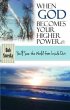 When God Becomes Your Higher Power... - Bild 1