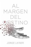 Al Margen del Destino (eBook, ePUB)