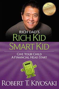 Rich Kid Smart Kid (eBook, ePUB) - Kiyosaki, Robert T.