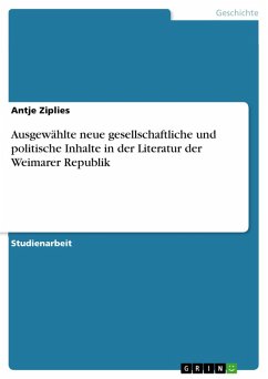 Ausgewählte neue gesellschaftliche und politische Inhalte in der Literatur der Weimarer Republik (eBook, ePUB)