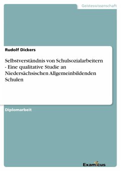 Selbstverständnis von Schulsozialarbeitern - Eine qualitative Studie an Niedersächsischen Allgemeinbildenden Schulen (eBook, ePUB)
