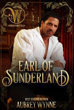 The Earl of Sunderland (The Wicked Earls' Club) (eBook, ePUB) - Wynne, Aubrey