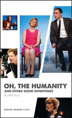 Cover Oh, the Humanity and other good intentions (eBook, ePUB)