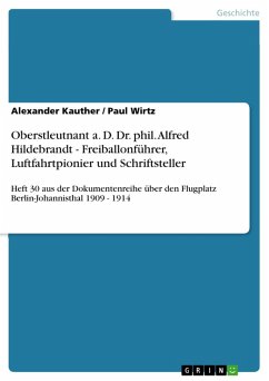 Oberstleutnant a. D. Dr. phil. Alfred Hildebrandt - Freiballonführer, Luftfahrtpionier und Schriftsteller (eBook, ePUB) - Kauther, Alexander; Wirtz, Paul