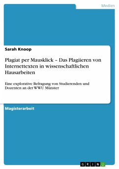 Plagiat per Mausklick – Das Plagiieren von Internettexten in wissenschaftlichen Hausarbeiten (eBook, ePUB) - Knoop, Sarah