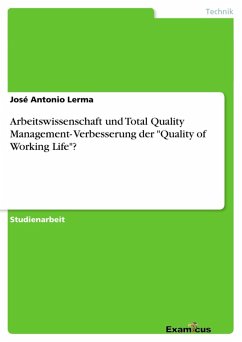Arbeitswissenschaft und Total Quality Management- Verbesserung der &quote;Quality of Working Life&quote;? (eBook, ePUB)