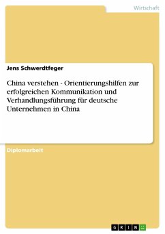 China verstehen - Orientierungshilfen zur erfolgreichen Kommunikation und Verhandlungsführung für deutsche Unternehmen in China (eBook, ePUB)