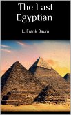 The Last Egyptian (eBook, ePUB)