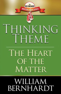 Thinking Theme: The Heart of the Matter (Red Sneaker Writers Books, #8) (eBook, ePUB) - Bernhardt, William