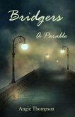 Bridgers: A Parable (eBook, ePUB) Bridgers: A Parable (eBook, ePUB)