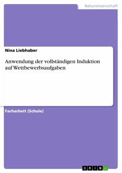 Anwendung der vollständigen Induktion auf Wettbewerbsaufgaben (eBook, ePUB) - Liebhaber, Nina