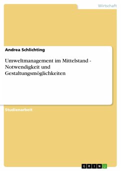Umweltmanagement im Mittelstand - Notwendigkeit und Gestaltungsmöglichkeiten (eBook, ePUB)