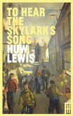 To Hear the Skylark's Song (eBook, ePUB)