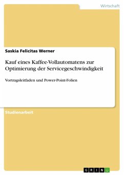 Kauf eines Kaffee-Vollautomatens zur Optimierung der Servicegeschwindigkeit (eBook, ePUB) - Werner, Saskia Felicitas
