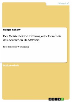 Der Meisterbrief - Hoffnung oder Hemmnis des deutschen Handwerks (eBook, ePUB) - Rekow, Holger