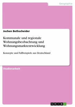 Kommunale und regionale Wohnungsbeobachtung und Wohnungsmarktentwicklung (eBook, ePUB) - Bethscheider, Jochen