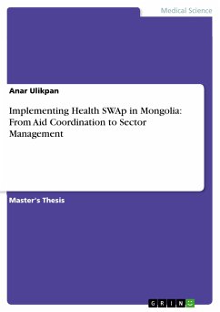 Implementing Health SWAp in Mongolia: From Aid Coordination to Sector Management (eBook, ePUB)
