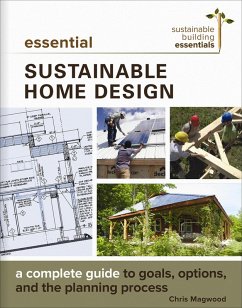 Essential Sustainable Home Design (eBook, ePUB) - Magwood, Chris