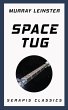 Space Tug (Serapis Classics) (eBook,... - Bild 1