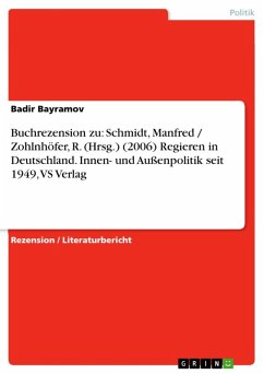 Buchrezension zu: Schmidt, Manfred / Zohlnhöfer, R. (Hrsg.) (2006) Regieren in Deutschland. Innen- und Außenpolitik seit 1949, VS Verlag (eBook, ePUB)