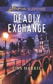 Deadly Exchange (Mills & Boon Love Inspired Suspense) (eBook, ePUB)
