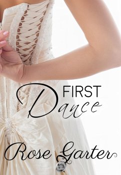 First Dance (Bridal Boutique, #3) (eBook, ePUB) - Garter, Rose